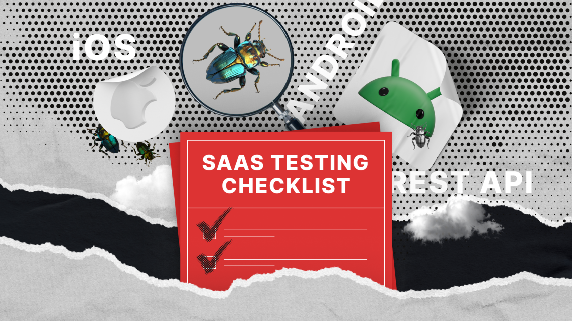Liste de vérification pour les tests SaaS : votre guide QA complet Liste de vérification pour les tests SaaS : votre guide QA complet