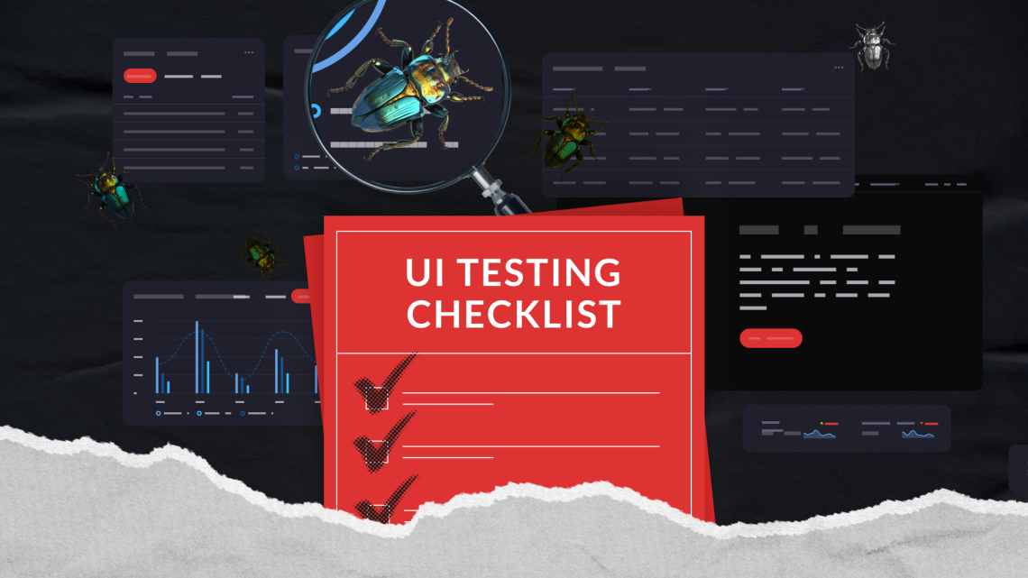 Liste de vérification pour les tests d’interface utilisateur (UI) : guide pour une UI web parfaite Liste de vérification pour les tests d’interface utilisateur (UI) : guide pour une UI web parfaite