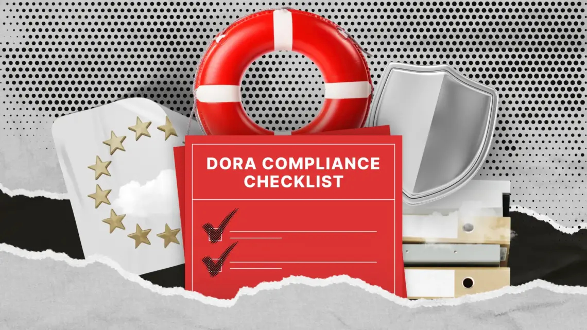 Checklist de conformité DORA : le règlement de l’UE pour les prestataires de services financiers expliqué